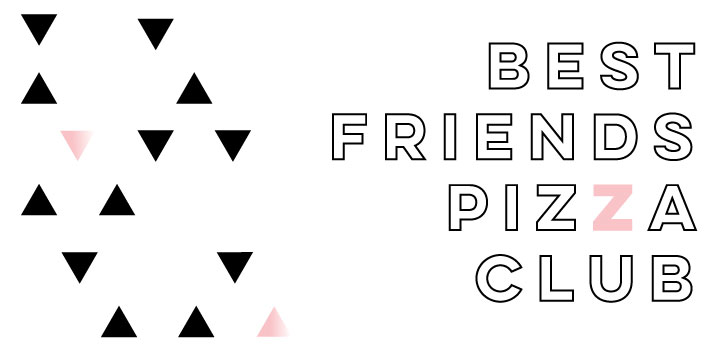 Best Friends Pizza Club